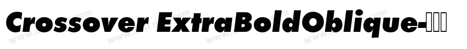 Crossover ExtraBoldOblique字体转换